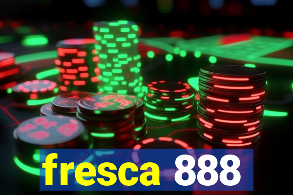 fresca 888